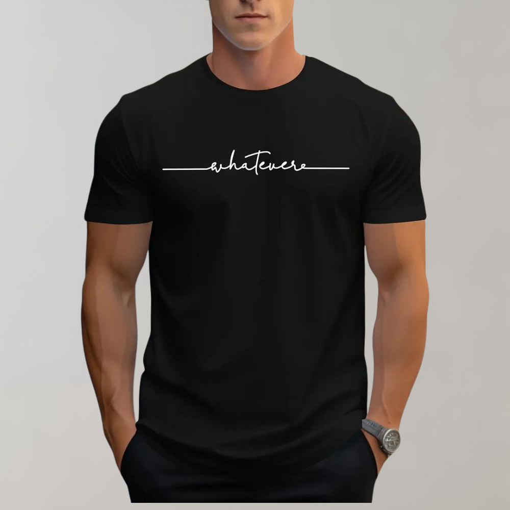 T-shirt homme avec imprimé « Whatever » – T-shirt décontracté à message avec col rond et coupe slim