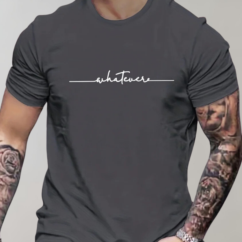T-shirt homme avec imprimé « Whatever » – T-shirt décontracté à message avec col rond et coupe slim